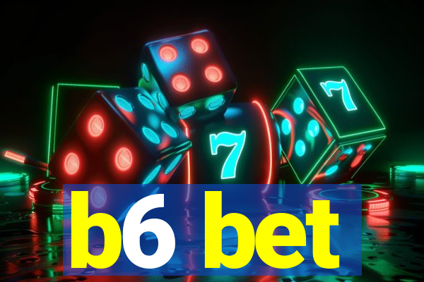 b6 bet